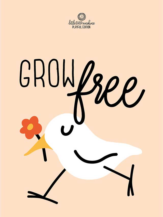Playful Edition - Poster "Grow Free" 30x40cm